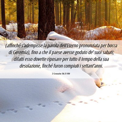 Picture 06 - 2 Cronache 36:21 RIV - (affinché s’adempisse la parola dell’Eterno - Bible Verse Picture