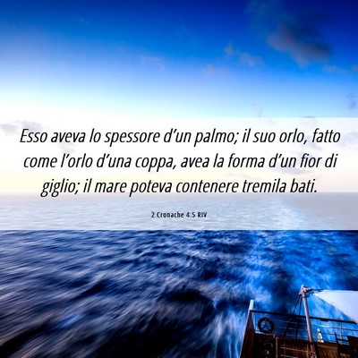 Picture 06 - 2 Cronache 4:5 RIV - Esso aveva lo spessore d’un palmo; il suo orlo, - Bible Verse Picture