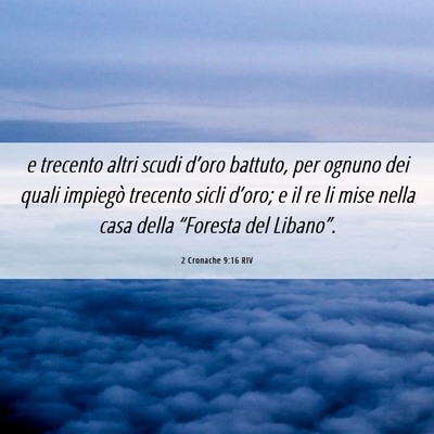 Picture 06 - 2 Cronache 9:16 RIV - e trecento altri scudi d’oro battuto, per - Bible Verse Picture