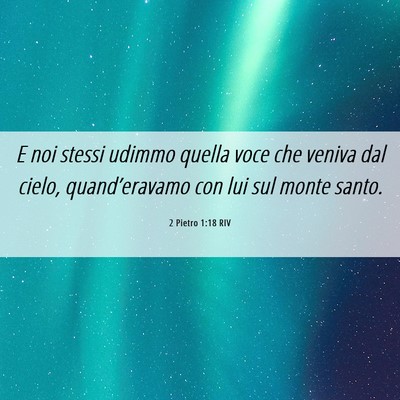 Picture 06 - 2 Pietro 1:18 RIV - E noi stessi udimmo quella voce che veniva dal - Bible Verse Picture