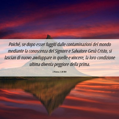 Picture 06 - 2 Pietro 2:20 RIV - Poiché, se dopo esser fuggiti dalle - Bible Verse Picture