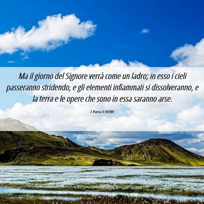 Picture 06 - 2 Pietro 3:10 RIV - Ma il giorno del Signore verrà come un ladro; in - Bible Verse Picture