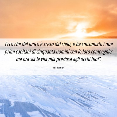 Picture 06 - 2 Re 1:14 RIV - Ecco che del fuoco è sceso dal cielo, e ha - Bible Verse Picture