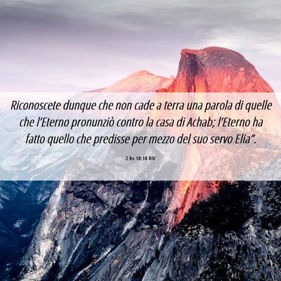 Picture 06 - 2 Re 10:10 RIV - Riconoscete dunque che non cade a terra una - Bible Verse Picture