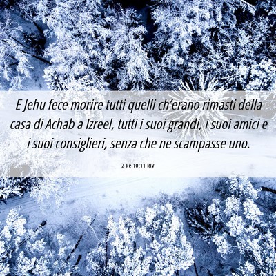 Picture 06 - 2 Re 10:11 RIV - E Jehu fece morire tutti quelli ch’erano - Bible Verse Picture
