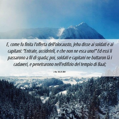 Picture 06 - 2 Re 10:25 RIV - E, come fu finita l’offerta dell’olocausto, - Bible Verse Picture