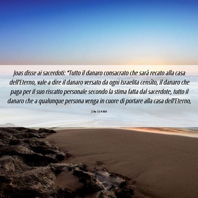 Picture 06 - 2 Re 12:4 RIV - Joas disse ai sacerdoti: “Tutto il danaro - Bible Verse Picture
