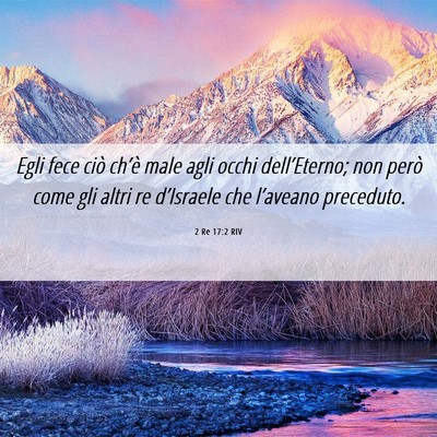Picture 06 - 2 Re 17:2 RIV - Egli fece ciò ch’è male agli occhi - Bible Verse Picture