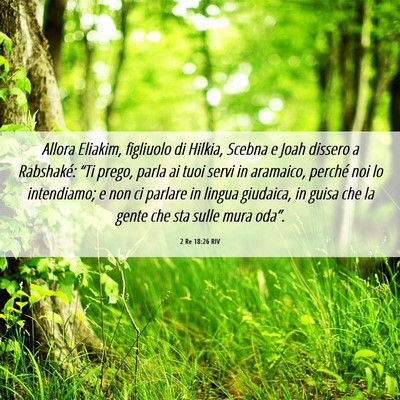 Picture 06 - 2 Re 18:26 RIV - Allora Eliakim, figliuolo di Hilkia, Scebna e - Bible Verse Picture