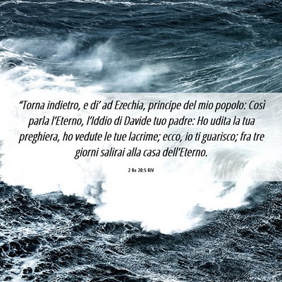 Picture 06 - 2 Re 20:5 RIV - “Torna indietro, e di’ ad Ezechia, principe - Bible Verse Picture