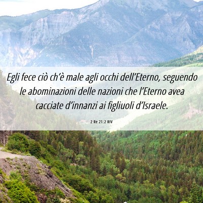 Picture 06 - 2 Re 21:2 RIV - Egli fece ciò ch’è male agli occhi - Bible Verse Picture