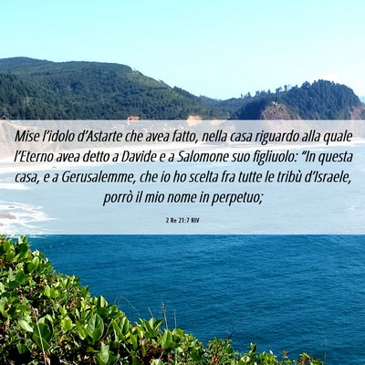Picture 06 - 2 Re 21:7 RIV - Mise l’idolo d’Astarte che avea fatto, nella - Bible Verse Picture