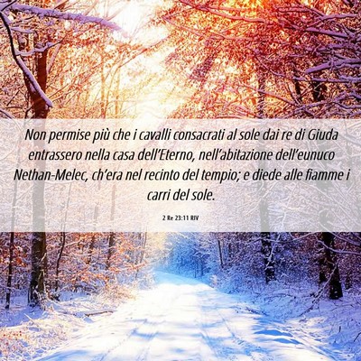 Picture 06 - 2 Re 23:11 RIV - Non permise più che i cavalli consacrati al sole - Bible Verse Picture
