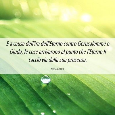 Picture 06 - 2 Re 24:20 RIV - E a causa dell’ira dell’Eterno contro - Bible Verse Picture