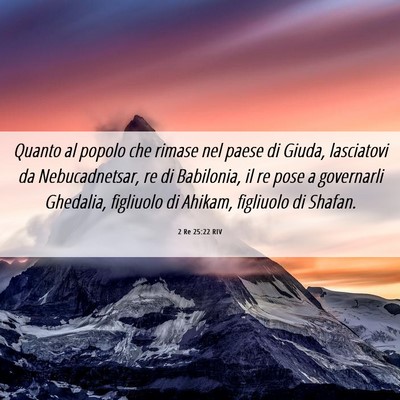Picture 06 - 2 Re 25:22 RIV - Quanto al popolo che rimase nel paese di Giuda, - Bible Verse Picture