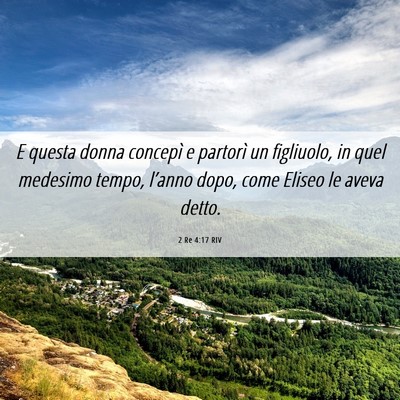 Picture 06 - 2 Re 4:17 RIV - E questa donna concepì e partorì un figliuolo, - Bible Verse Picture