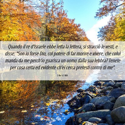 Picture 06 - 2 Re 5:7 RIV - Quando il re d’Israele ebbe letta la lettera, - Bible Verse Picture