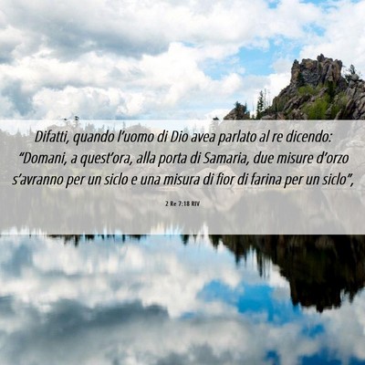 Picture 06 - 2 Re 7:18 RIV - Difatti, quando l’uomo di Dio avea parlato al - Bible Verse Picture