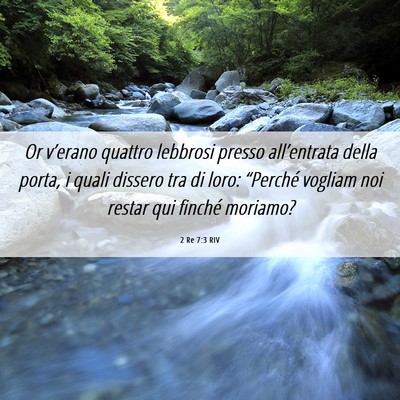 Picture 06 - 2 Re 7:3 RIV - Or v’erano quattro lebbrosi presso - Bible Verse Picture
