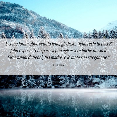 Picture 06 - 2 Re 9:22 RIV - E come Joram ebbe veduto Jehu, gli disse: “Jehu - Bible Verse Picture