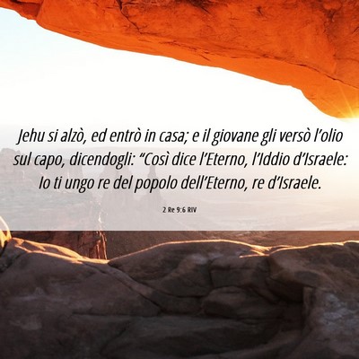 Picture 06 - 2 Re 9:6 RIV - Jehu si alzò, ed entrò in casa; e il giovane - Bible Verse Picture