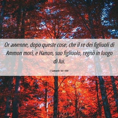 Picture 06 - 2 Samuele 10:1 RIV - Or avvenne, dopo queste cose, che il re dei - Bible Verse Picture