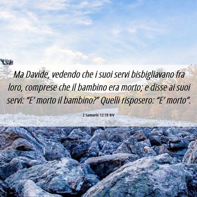 Picture 06 - 2 Samuele 12:19 RIV - Ma Davide, vedendo che i suoi servi bisbigliavano - Bible Verse Picture