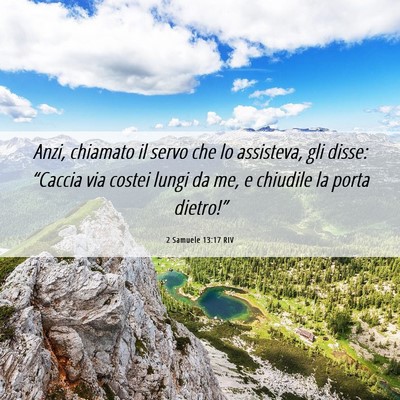 Picture 06 - 2 Samuele 13:17 RIV - Anzi, chiamato il servo che lo assisteva, gli - Bible Verse Picture
