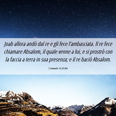 Picture 06 - 2 Samuele 14:33 RIV - Joab allora andò dal re e gli fece - Bible Verse Picture