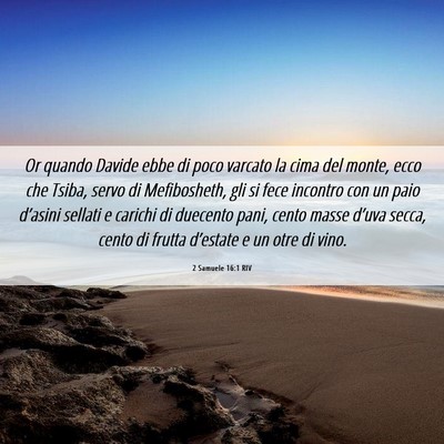 Picture 06 - 2 Samuele 16:1 RIV - Or quando Davide ebbe di poco varcato la cima del - Bible Verse Picture