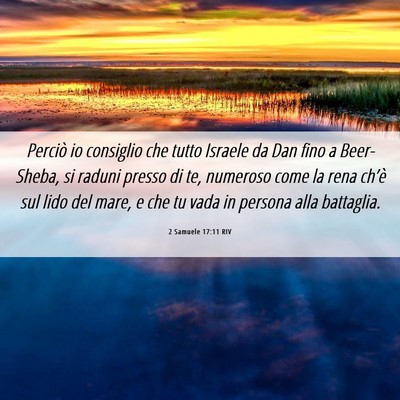 Picture 06 - 2 Samuele 17:11 RIV - Perciò io consiglio che tutto Israele da Dan - Bible Verse Picture