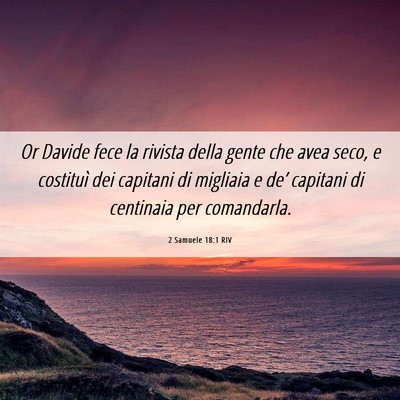 Picture 06 - 2 Samuele 18:1 RIV - Or Davide fece la rivista della gente che avea - Bible Verse Picture