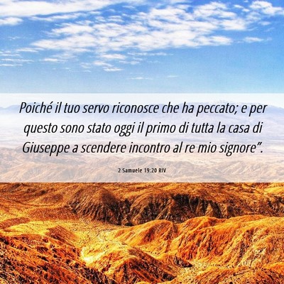 Picture 06 - 2 Samuele 19:20 RIV - Poiché il tuo servo riconosce che ha peccato; e - Bible Verse Picture