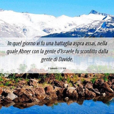 Picture 06 - 2 Samuele 2:17 RIV - In quel giorno vi fu una battaglia aspra assai, - Bible Verse Picture