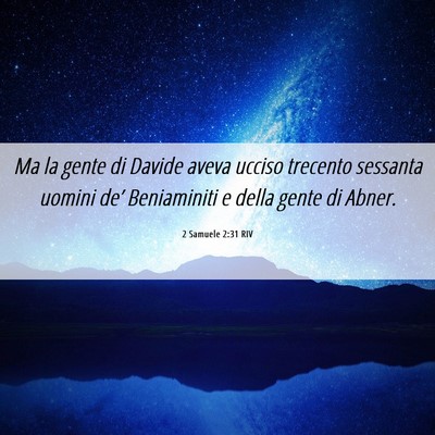 Picture 06 - 2 Samuele 2:31 RIV - Ma la gente di Davide aveva ucciso trecento - Bible Verse Picture