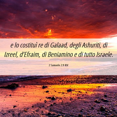 Picture 06 - 2 Samuele 2:9 RIV - e lo costituì re di Galaad, degli Ashuriti, di - Bible Verse Picture