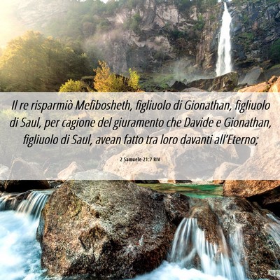 Picture 06 - 2 Samuele 21:7 RIV - Il re risparmiò Mefibosheth, figliuolo di - Bible Verse Picture