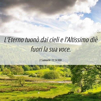 Picture 06 - 2 Samuele 22:14 RIV - L’Eterno tuonò dai cieli e l’Altissimo diè - Bible Verse Picture