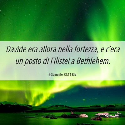 Picture 06 - 2 Samuele 23:14 RIV - Davide era allora nella fortezza, e c’era un - Bible Verse Picture