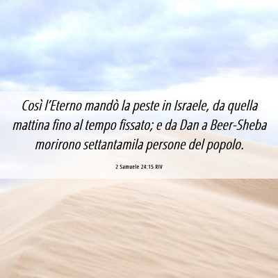 Picture 06 - 2 Samuele 24:15 RIV - Così l’Eterno mandò la peste in Israele, da - Bible Verse Picture