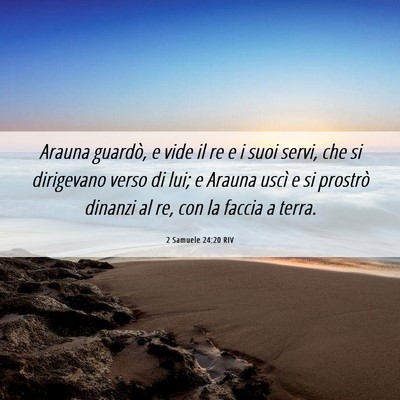 Picture 06 - 2 Samuele 24:20 RIV - Arauna guardò, e vide il re e i suoi servi, che - Bible Verse Picture