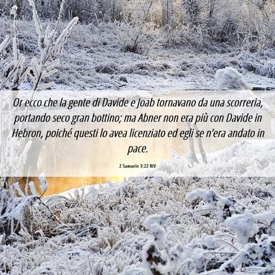 Picture 06 - 2 Samuele 3:22 RIV - Or ecco che la gente di Davide e Joab tornavano - Bible Verse Picture