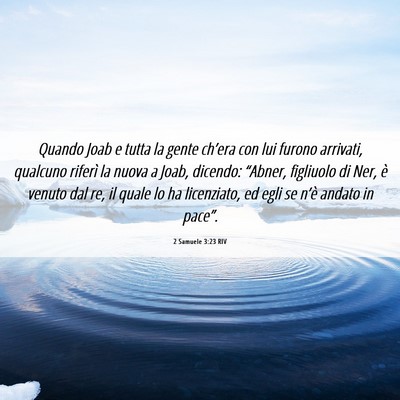 Picture 06 - 2 Samuele 3:23 RIV - Quando Joab e tutta la gente ch’era con lui - Bible Verse Picture