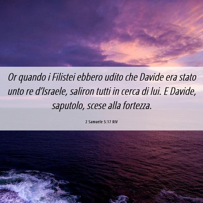 Picture 06 - 2 Samuele 5:17 RIV - Or quando i Filistei ebbero udito che Davide era - Bible Verse Picture