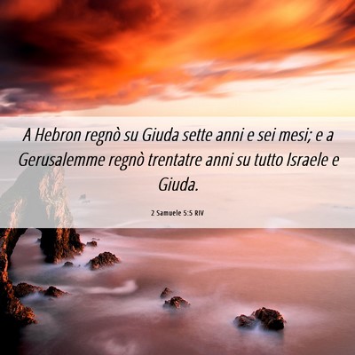 Picture 06 - 2 Samuele 5:5 RIV - A Hebron regnò su Giuda sette anni e sei mesi; e - Bible Verse Picture