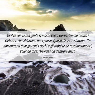 Picture 06 - 2 Samuele 5:6 RIV - Or il re con la sua gente si mosse verso - Bible Verse Picture