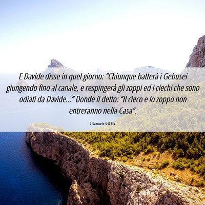 Picture 06 - 2 Samuele 5:8 RIV - E Davide disse in quel giorno: “Chiunque - Bible Verse Picture