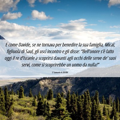 Picture 06 - 2 Samuele 6:20 RIV - E come Davide, se ne tornava per benedire la sua - Bible Verse Picture