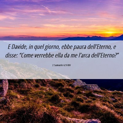 Picture 06 - 2 Samuele 6:9 RIV - E Davide, in quel giorno, ebbe paura - Bible Verse Picture