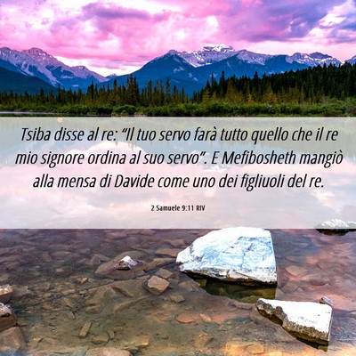 Picture 06 - 2 Samuele 9:11 RIV - Tsiba disse al re: “Il tuo servo farà tutto - Bible Verse Picture